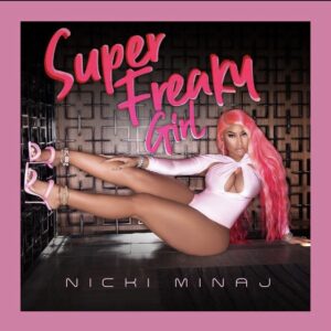 what dropped? - Super Freaky Girl 