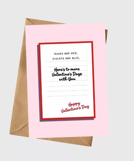 Here's to more Valentine's Day with You