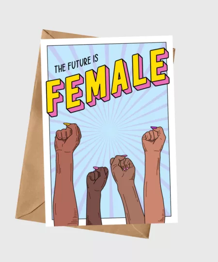 The Future Is Female